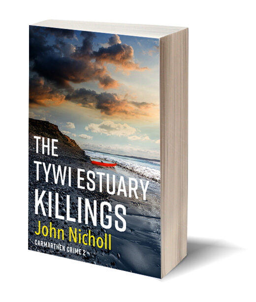 The Tywi Estuary Killings by John Nicholl